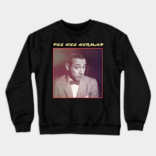 Pee Wee Herman Crewneck Sweatshirt